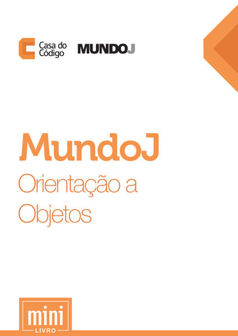 MundoJ - Orientação a Objetos MundoJ - Orientação a Objetos