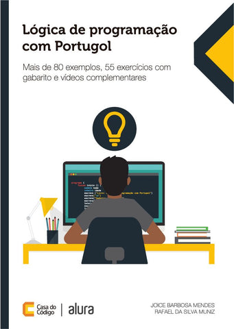 Livro de Lógica de Programação com Portugol Livro de Lógica de Programação com Portugol