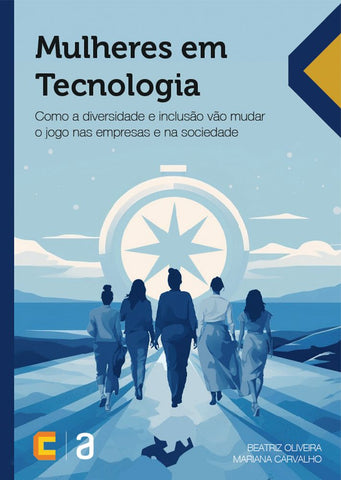Mulheres em Tecnologia - Book by Mariana Carvalho
